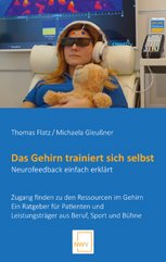 Neurofeedback Buch, Flatz/Gleußner, Das Gehirn trainiert sich selbst, NWV, 2017